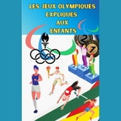 Les Jeux olympiques expliqués aux enfants