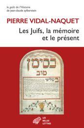 Les Juifs, la mémoire et le présent