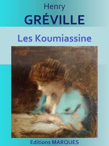 Les Koumiassine - Henry Gréville