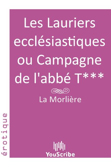 Les Lauriers ecclésiastiques ou Campagne de l'abbé T*** - Inconnu