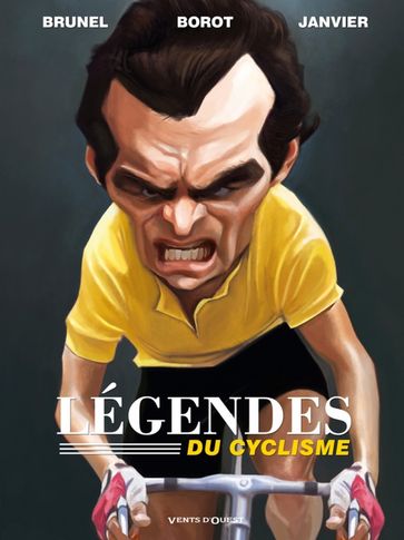 Les Légendes du cyclisme - Michel Janvier - Roger Brunel