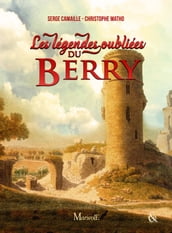 Les Légendes oubliées du Berry