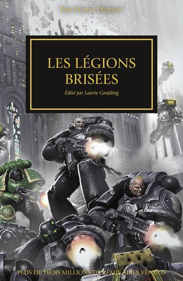 Les Légions Brisées - Chris Wraight - Dan Abnett - David Annandale - Gav Thorpe - Graham McNeill - Guy Haley - John French - Nick Kyme