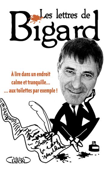 Les Lettres de Bigard - Jean-Marie Bigard - Yann Moix