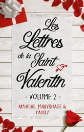 Les Lettres de la Saint Valentin - Volume 2