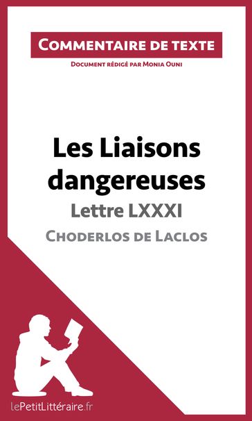 Les Liaisons dangereuses de Choderlos de Laclos - Lettre LXXXI - Monia Ouni - lePetitLitteraire