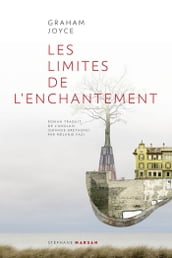 Les Limites de l enchantement