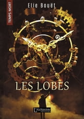 Les Lobes (Temps Mort : L Anthologie)