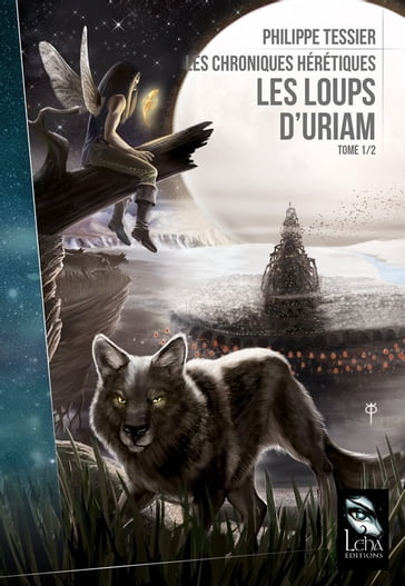 Les Loups d'Uriam - Philippe Tessier