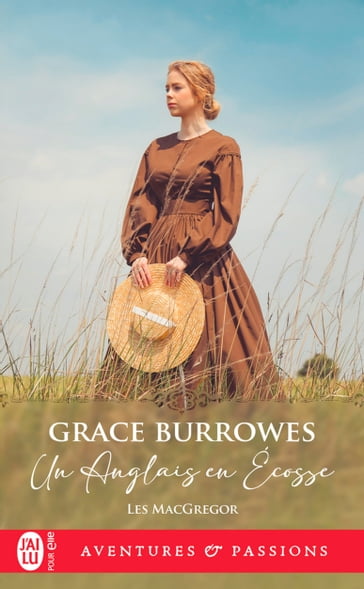 Les MacGregor (Tome 2) - Un Anglais en Écosse - Grace Burrowes