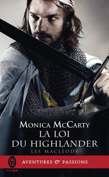 Les MacLeods (Tome 1) - La loi du Highlander - Monica McCarty