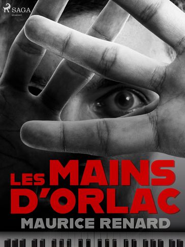 Les Mains d'Orlac - Maurice Renard