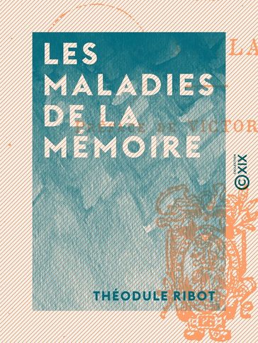 Les Maladies de la mémoire - Théodule Ribot