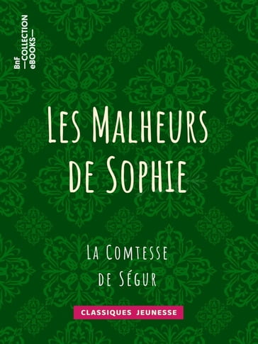 Les Malheurs de Sophie - Comtesse de Ségur