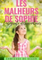 Les Malheurs de Sophie : l intégrale des aventures