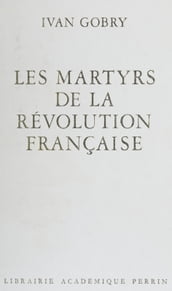 Les Martyrs de la Révolution française