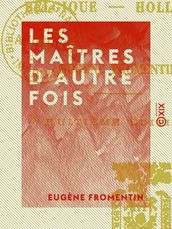 Les Maîtres d autrefois