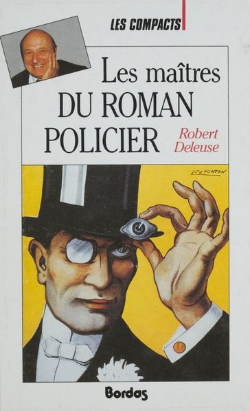 Les Maîtres du roman policier - Robert DELEUSE