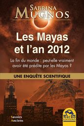Les Mayas et l an 2012
