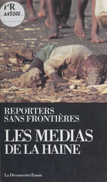 Les Médias de la haine - Louis JOINET - Renaud de la Brosse - Reporters sans frontières