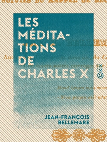 Les Méditations de Charles X - Jean-François Bellemare