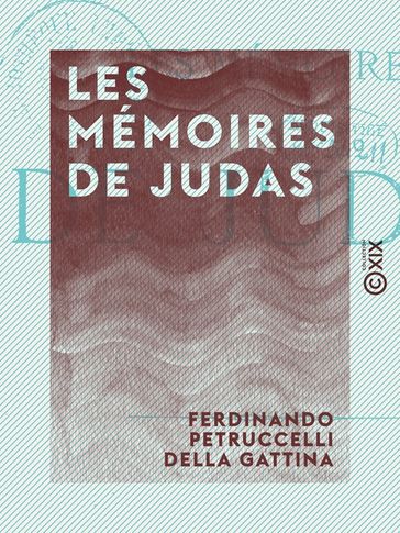 Les Mémoires de Judas - Ferdinando Petruccelli della Gattina