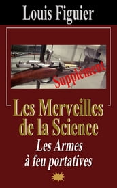 Les Merveilles de la science/Armes à feu portatives - Supplément