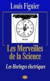 Les Merveilles de la science/Les Horloges électriques