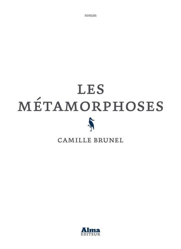 Les Métamorphoses - Camille Brunel