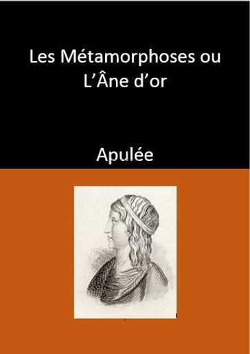 Les Métamorphoses ou L'Âne d'or - Apulée