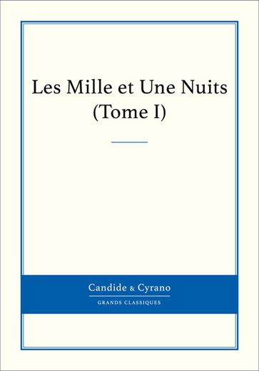 Les Mille et Une Nuits, Tome I - Anonyme