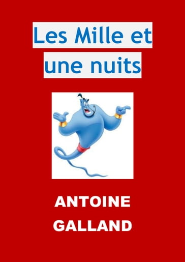 Les Mille et une nuits - Antoine Galland