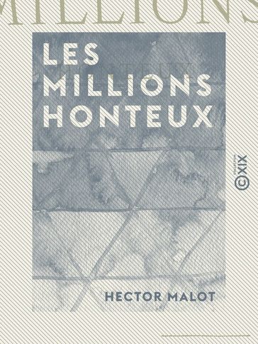 Les Millions honteux - Hector Malot