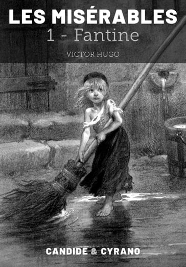 Les Misérables 1 - Fantine - Victor Hugo