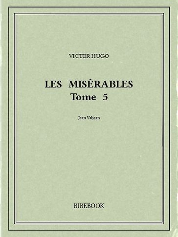 Les Misérables 5 - Victor Hugo