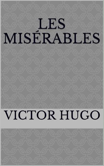 Les Misérables (5 Volumes) - by Victor Hugo