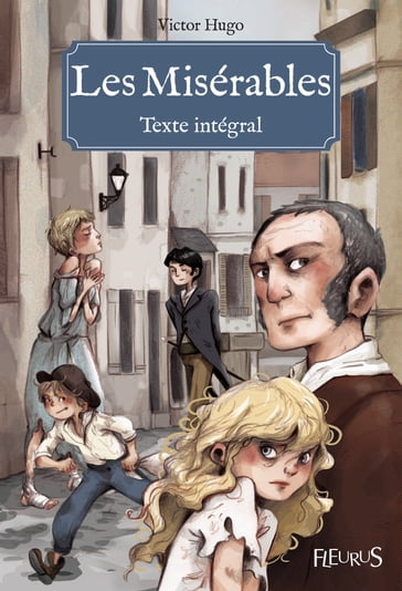 Les Misérables - Texte intégral - Victor Hugo