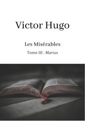 Les Misérables - Tome III: Marius