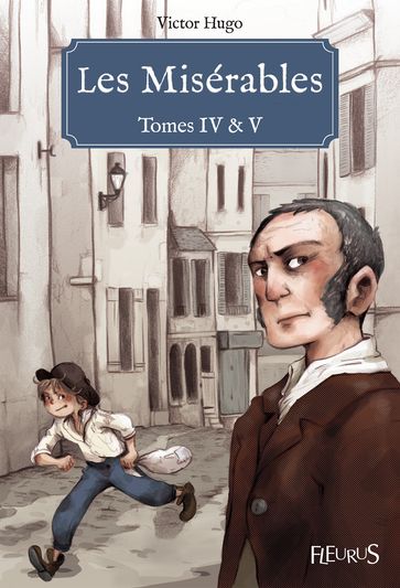 Les Misérables - Tomes IV & V - Victor Hugo