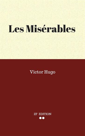 Les Misérables - Victor Hugo.