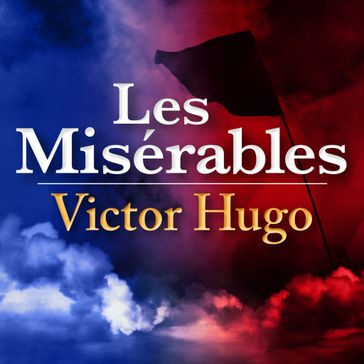 Les Misérables - Victor Hugo