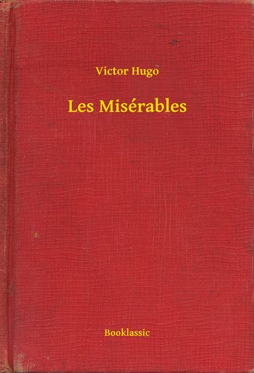 Les Misérables - Victor Hugo