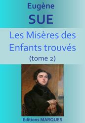 Les Misères des Enfants trouvés (tome 2)