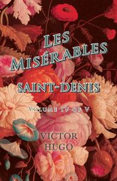 Les MisÃ©rables, Volume IV of V, Saint-Denis