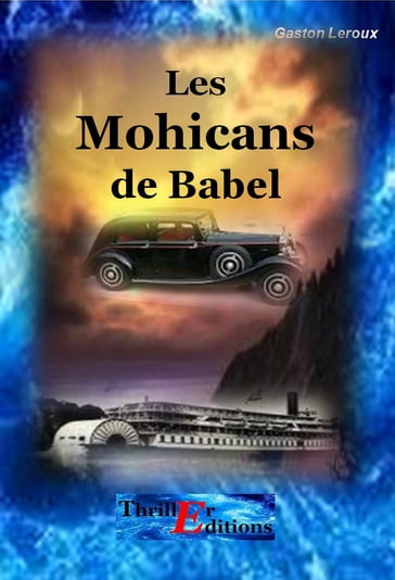 Les Mohicans de Babel - Gaston Leroux