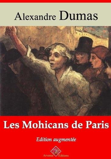 Les Mohicans de Paris  suivi d'annexes - Alexandre Dumas