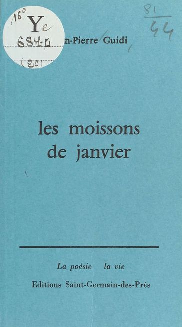 Les Moissons de janvier - Jean-Pierre Guidi