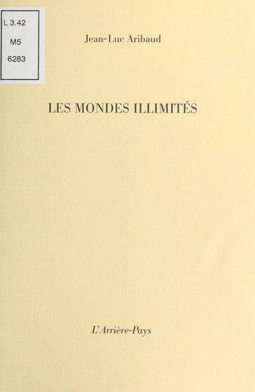 Les Mondes illimités - Jean-Luc Aribaud