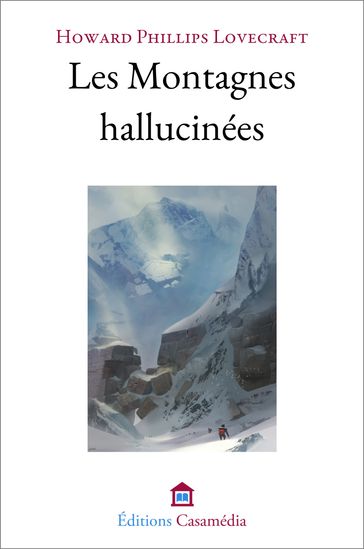 Les Montagnes hallucinées - Howard Phillips Lovecraft