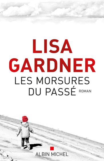 Les Morsures du passé - Lisa Gardner